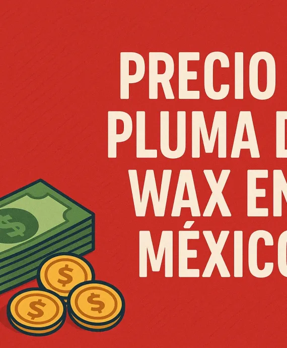 Precio pluma de wax